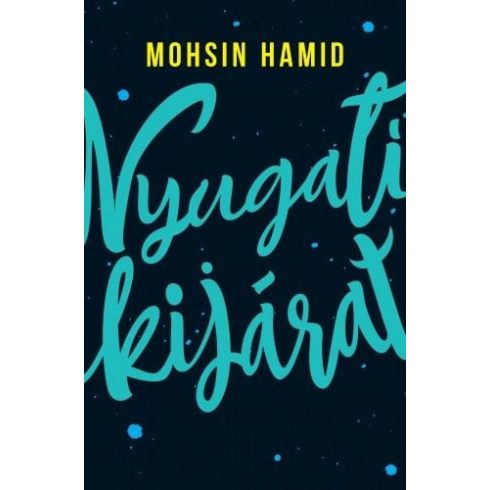 Mohsin Hamid: Nyugati kijárat