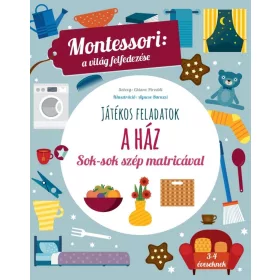 Maria Montessori: A ház