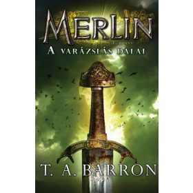   Sziklai István, T. A. Barron: Merlin 2. könyv - A varázslás dalai