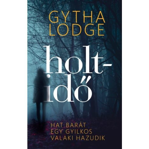 Gytha Lodge: Holtidő