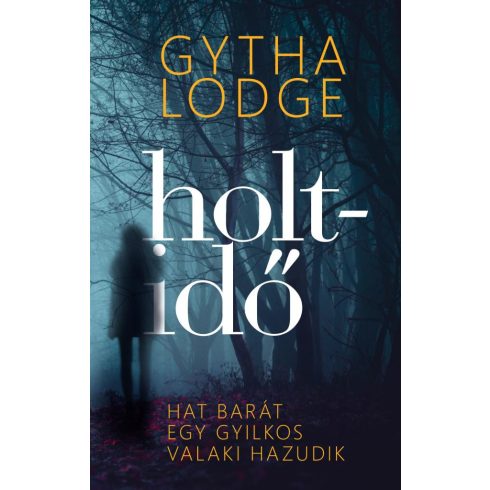 Gytha Lodge: Holtidő