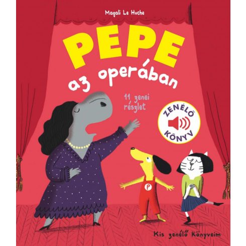 Magali Le Huche: Pepe az operában