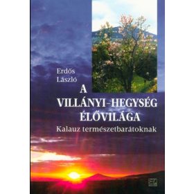   Erdős László: A Villányi-hegység élővilága - Kalauz természetbarátoknak