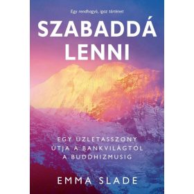 Emma Slade: Szabaddá lenni