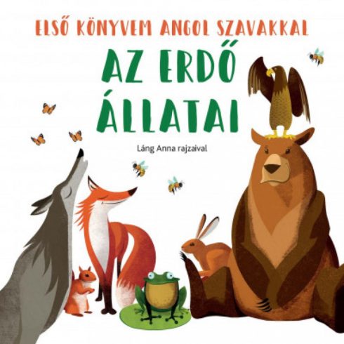 : Az erdő állatai - Első könyvem angol szavakkal