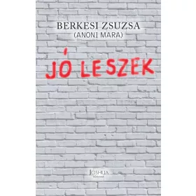 Berkesi Zsuzsa: Jó leszek
