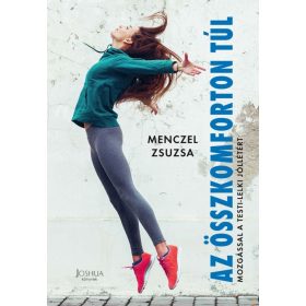 Menczel Zsuzsa: Az összkomforton túl