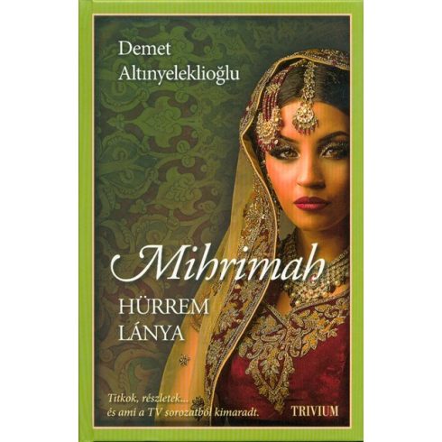 Demet Altinyeleklioglu: Mihrimah - Hürrem lánya