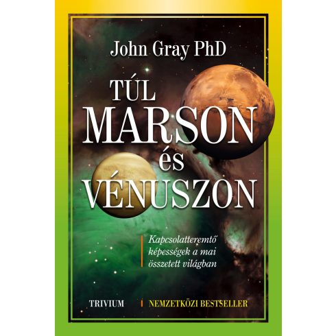 GRAY, JOHN PH.D.: TÚL MARSON ÉS VÉNUSZON