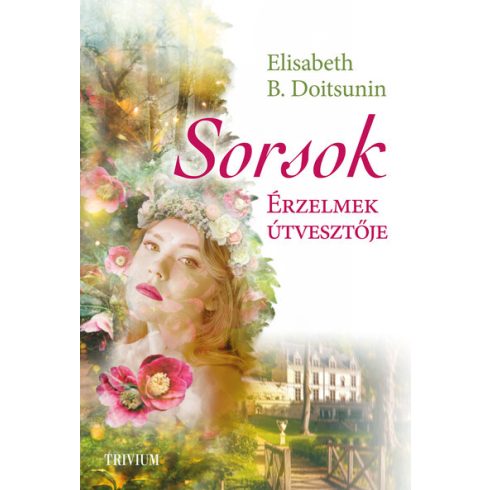 Elisabeth B. Doitsunin: Sorsok - Érzelmek útvesztője