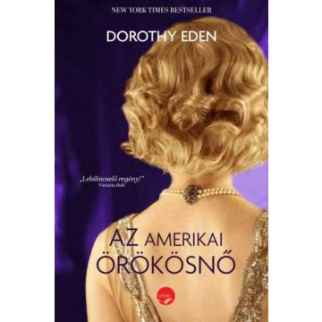 Dorothy Eden: Az amerikai örökösnő