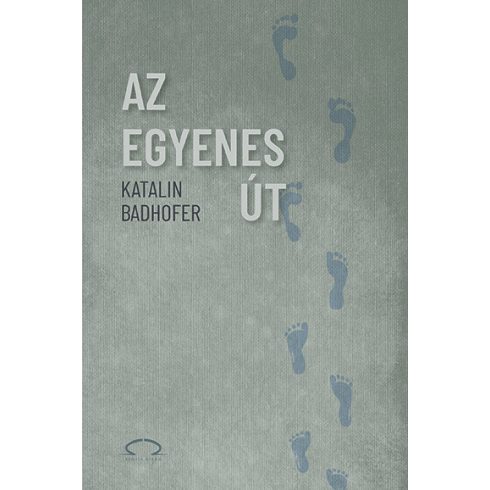 Katalin Badhofer: Az egyenes út