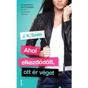 J.K. Smith: Ahol elkezdődött, ott ér véget