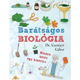 Dr. Szerényi Gábor: Barátságos biológia