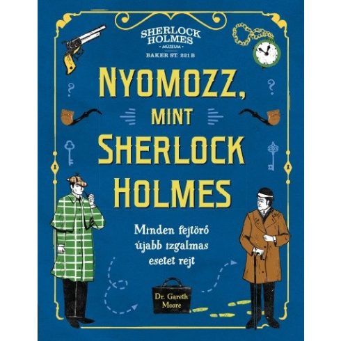 Dr. Gareth Moore: Nyomozz, mint Sherlock Holmes