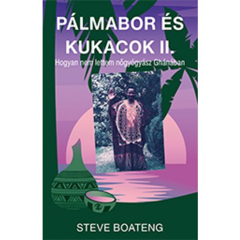 Steve Boateng: Pálmabor és kukacok II.