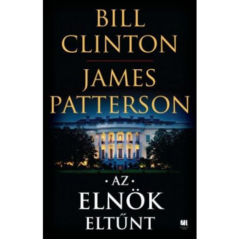 Bill Clinton, James Patterson: Az elnök eltűnt