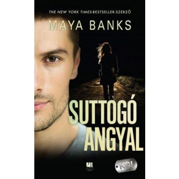 Maya Banks: Suttogó angyal