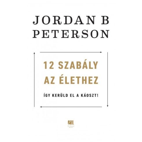 Jordan B. Peterson: 12 szabály az élethez