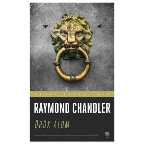 Raymond Chandler: Örök álom