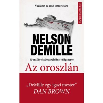   Nelson DeMille: Az oroszlán - Vadászat a világ legveszélyesebb terroristájára