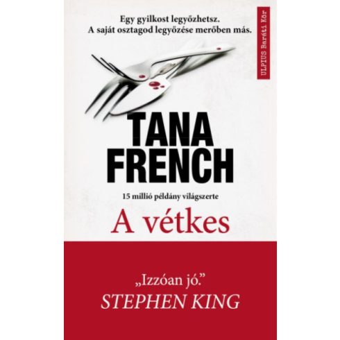 Tana French: A vétkes