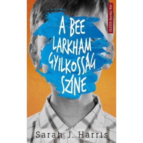 Sarah J. Harris: A Bee Larkham gyilkosság színe