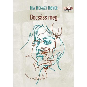 Ida Hegazi Hoyer: Bocsáss meg