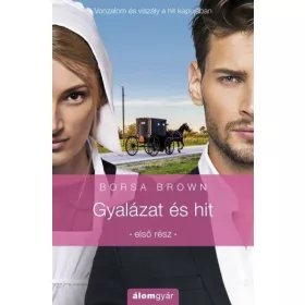Borsa Brown: Gyalázat és hit