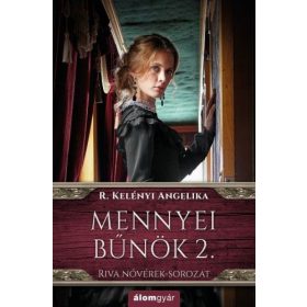   R. Kelényi Angelika: Mennyei bűnök 2. - Riva nővérek-sorozat