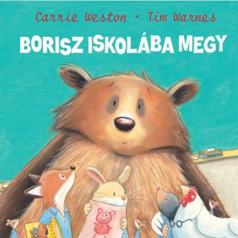 Carrie Weston, Tim Warnes: Borisz iskolába megy