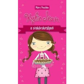 Marci Peschke: Kylie Jean, a szakácskirálynő