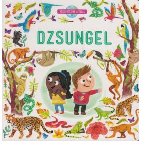 Dzsungel - Körülöttünk a világ