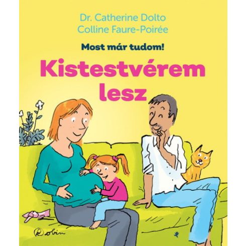 Colline Faure-Poirée, Dr. Catherine Dolto: Kistestvérem lesz - Most már tudom!