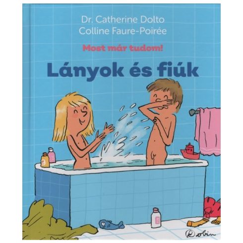 Dr. Catherine Dolto, Colline Faure-Poirée: Lányok és fiúk - Most már tudom!