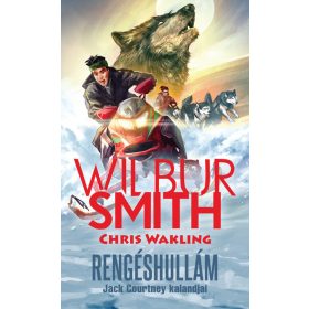   Wilbur Smith, Chris Wakling: Rengéshullám - Jack Courtney kalandjai