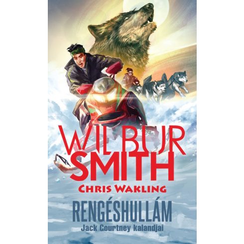 Wilbur Smith, Chris Wakling: Rengéshullám - Jack Courtney kalandjai