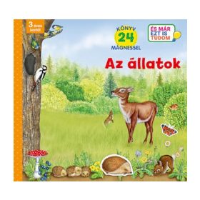   Mágneskönyv: Az állatok - Könyv 24 mágnessel - 3 éves kortól - És már ezt is tudom