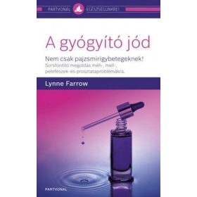   Lynne Farrow: A gyógyító jód - Nem csak pajzsmirigybetegeknek!