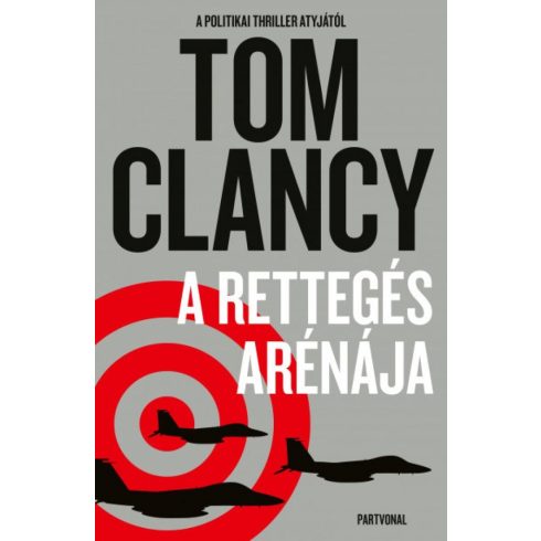 Tom Clancy: A rettegés arénája