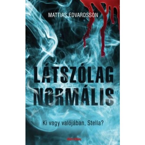 Mattias Edvardsson: Látszólag normális