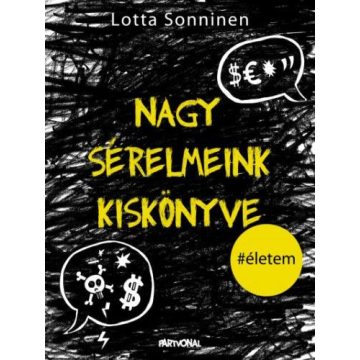 Lotta Sonninen: Nagy sérelmeink kiskönyve