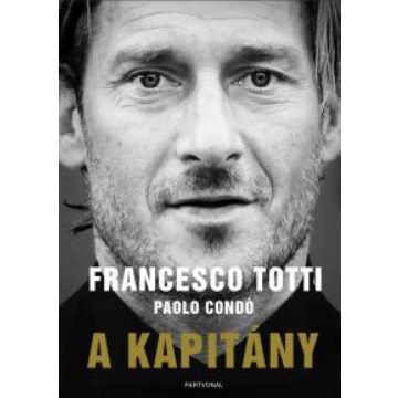 Francesco Totti, Paolo Condó: A kapitány