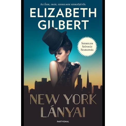 Elizabeth Gilbert: New York lányai