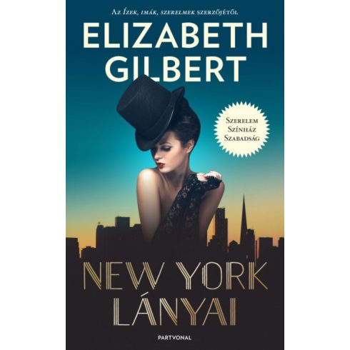 Elizabeth Gilbert: New York lányai