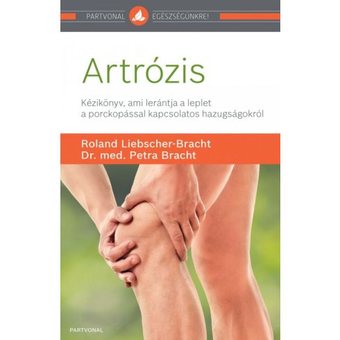dr. med. Petra Bracht, Roland Liebscher-Bracht: Artrózis