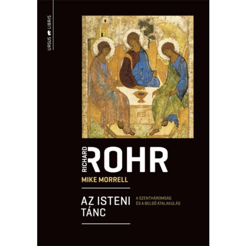 Richard Rohr: Az isteni tánc - A Szentháromság és a belső átalakulás
