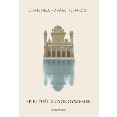 Csandra Szvámí Udászin: Spirituális gyöngyszemek