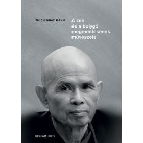   Thich Nhat Hanh: A zen és a bolygó megmentésének művészete