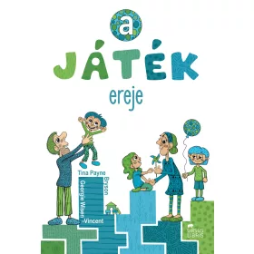 WISEN, GEORGIVINCENT, TINA PAYNE BRYSON: A JÁTÉK EREJE